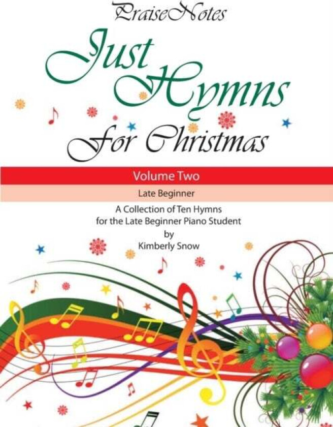 Just Hymns for Christmas (Volume 2) av Kurt Alan Snow, Kimberly Rene Snow