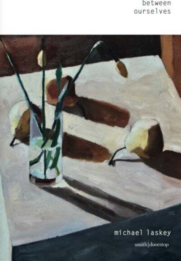 Between Ourselves av Michael Laskey
