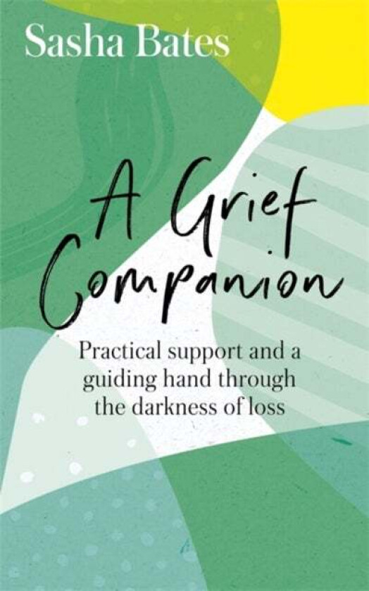 A Grief Companion av Sasha Bates