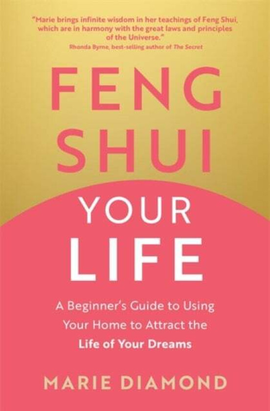 Feng Shui Your Life av Marie Diamond