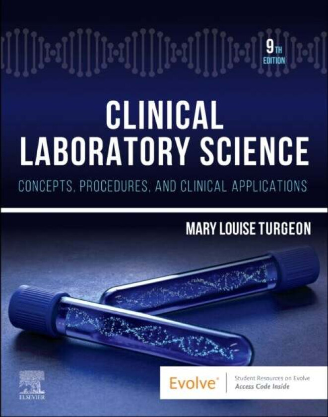 Clinical Laboratory Science av Mary Louise (Associate Professor (Adjunct) University of Texas Medical Branch Galveston Texas Turgeon, Mary L. Turgeon