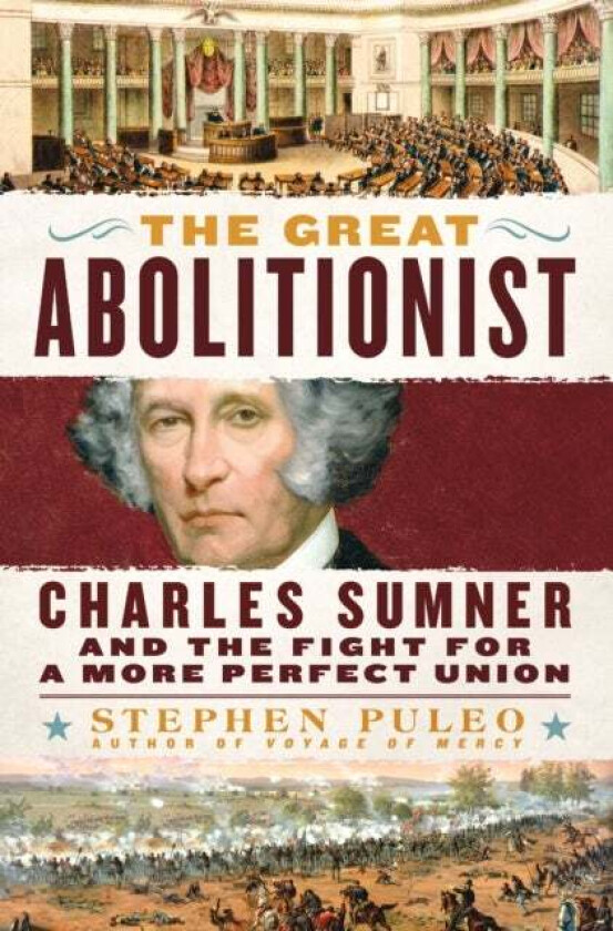 The Great Abolitionist av Stephen Puleo