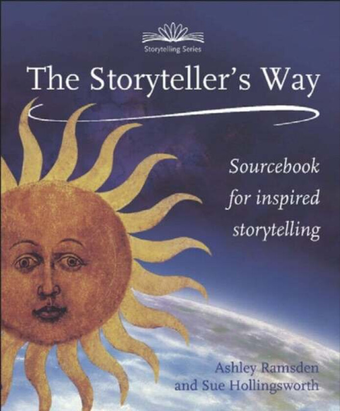The Storytellers Way av Ashley Ramsden, Sue Hollingsworth