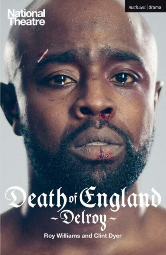 Death of England: Delroy av Roy Williams, Clint Dyer