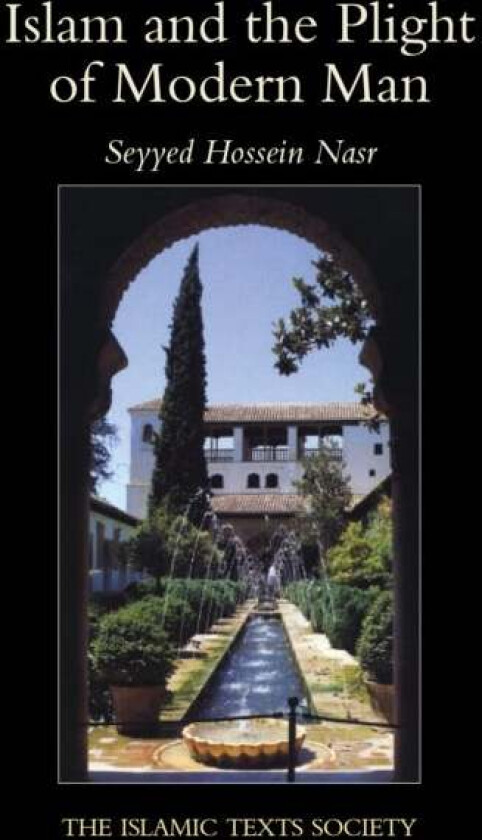 Islam and the Plight of Modern Man av Seyyed Hossein Nasr