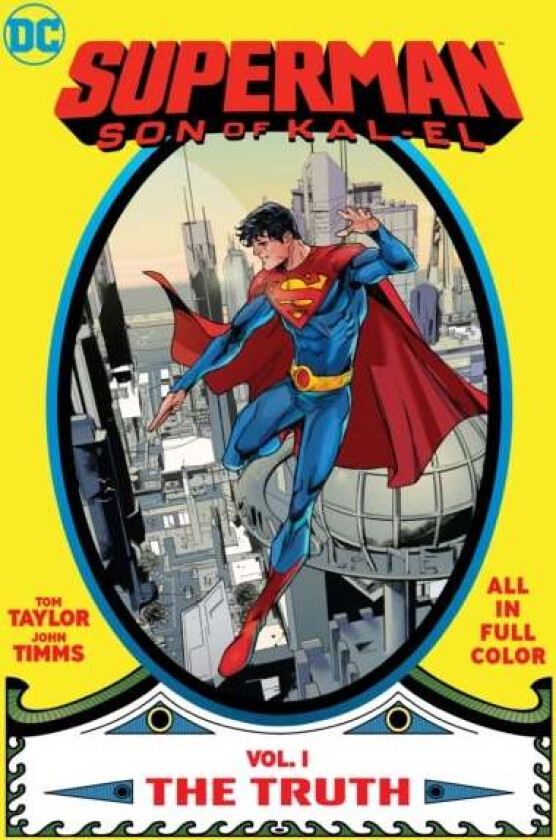 Superman: Son of Kal-El Vol. 1: The Truth av Tom Taylor, John Timms