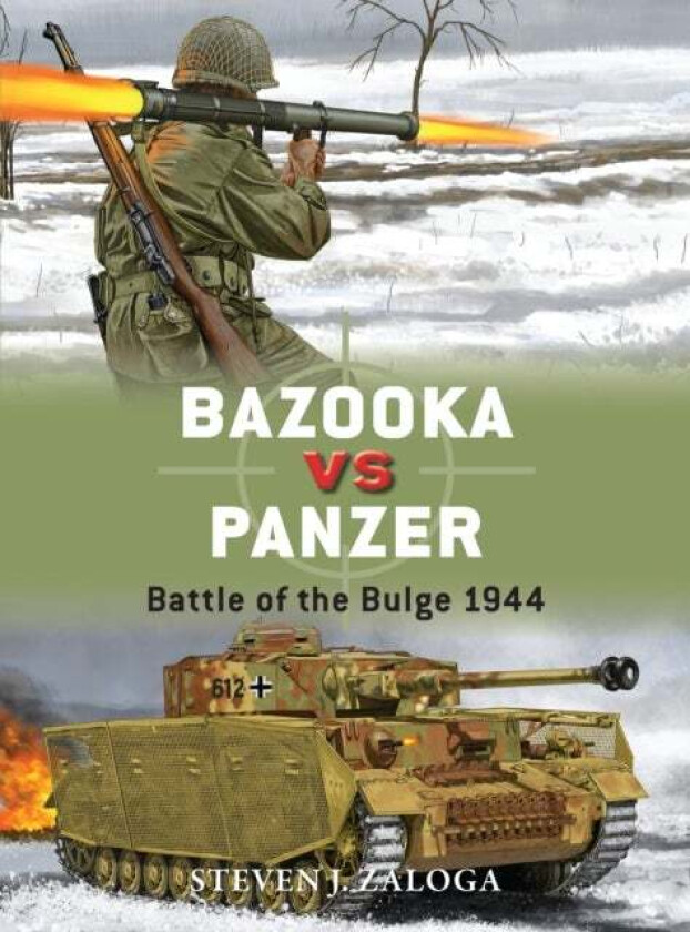 Bazooka vs Panzer av Steven J. (Author) Zaloga