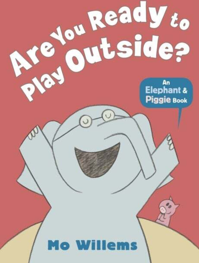 Are You Ready To Play Outside? Av Mo Willems