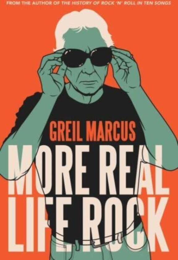 More Real Life Rock av Greil Marcus