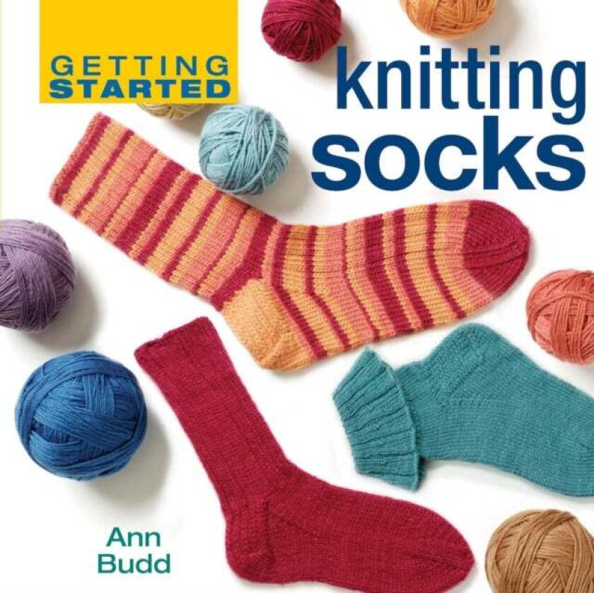 Getting Started Knitting Socks av Ann Budd