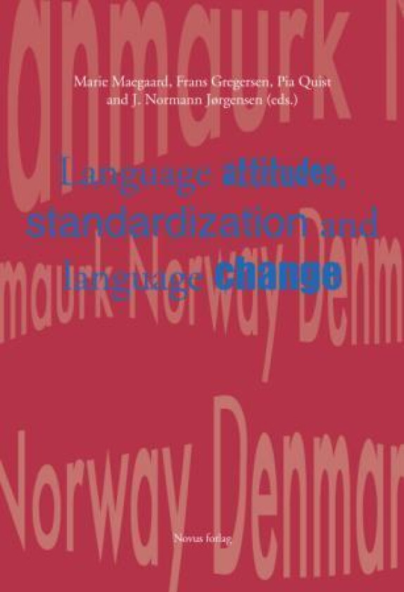 Language attitudes, standardization and language change
