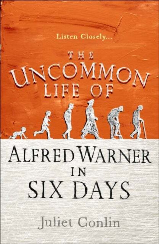 The Uncommon Life of Alfred Warner in Six Days av Juliet Conlin