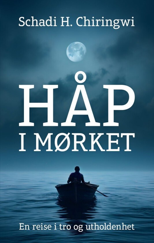 Håp i mørket av Schadi H. Chiringwi