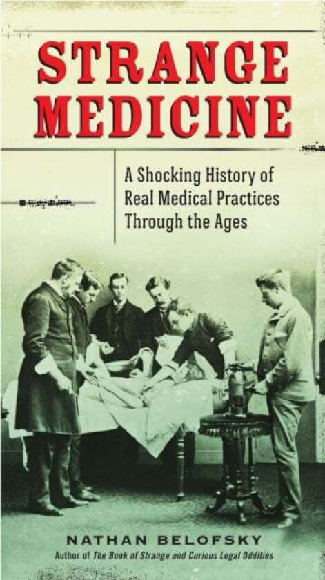 Strange Medicine av Nathan (Nathan Belofsky) Belofsky