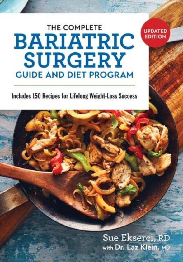 The Complete Bariatric Surgery Guide and Diet Program av Sue Ekserci, Laz Klein