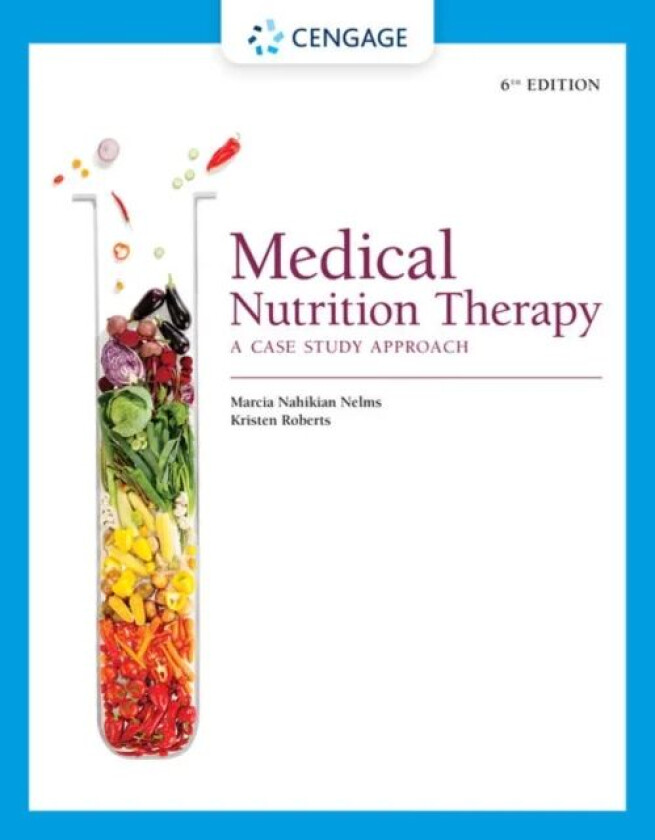 Medical Nutrition Therapy av Kristen (The Ohio State University) Roberts, Marcia (The Ohio State University) Nelms