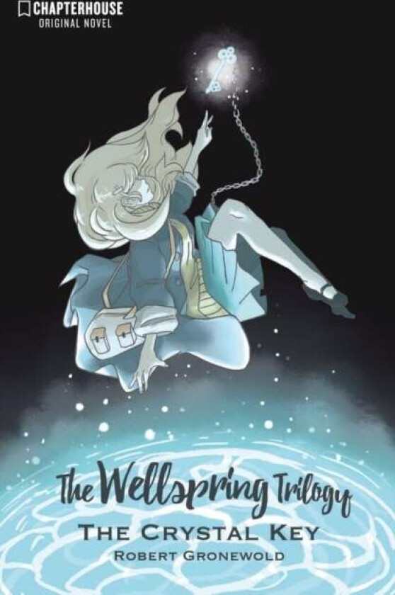 The Wellspring Trilogy: The Crystal Key av Robert Gronewold