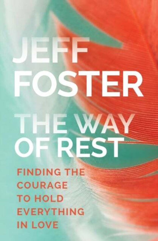 Way of Rest av Jeff Foster