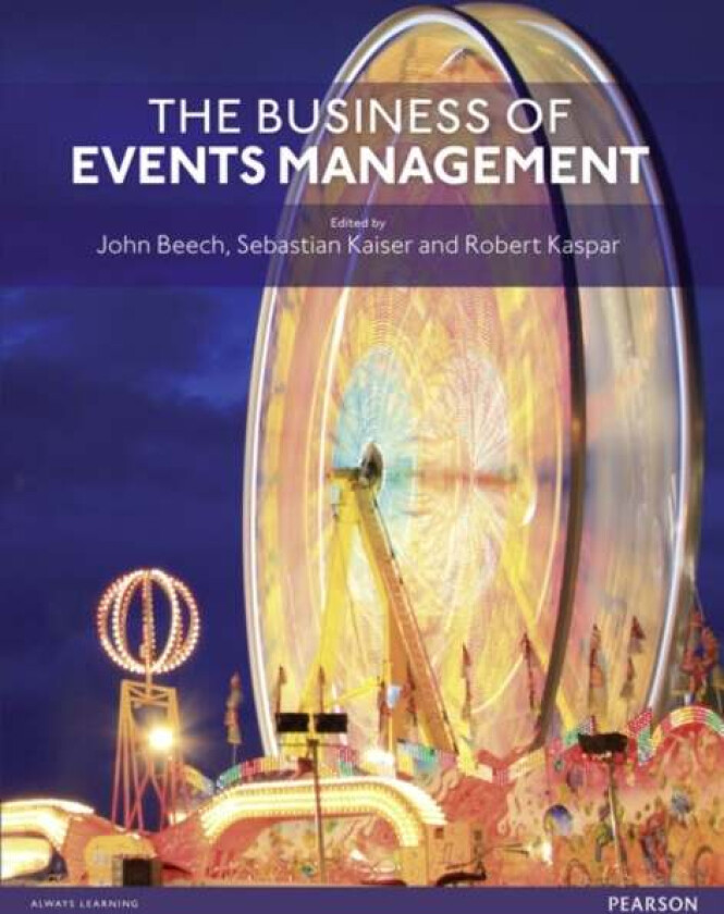 Business of Events Management, The av John Beech, Sebastian Kaiser, Robert Kaspar