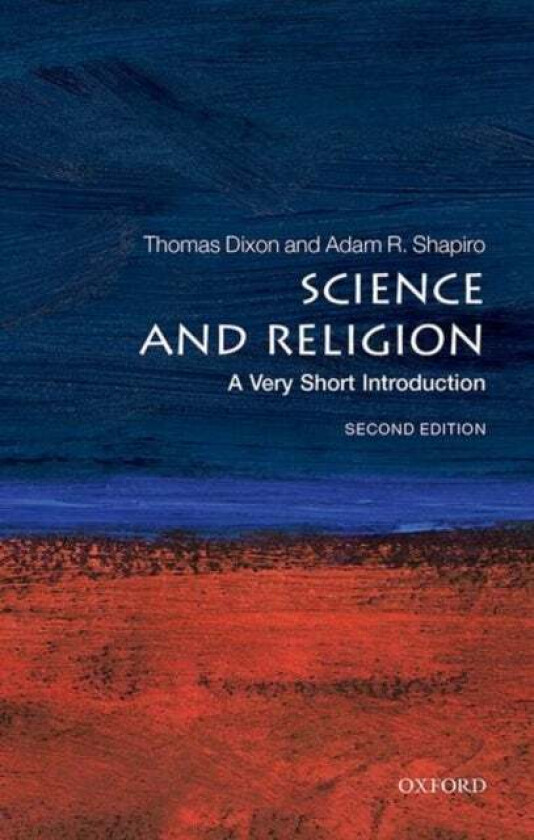 Science and Religion: A Very Short Introduction av Thomas (Professor of History Queen Mary University of London) Dixon, Adam (AAAS Science and Technol