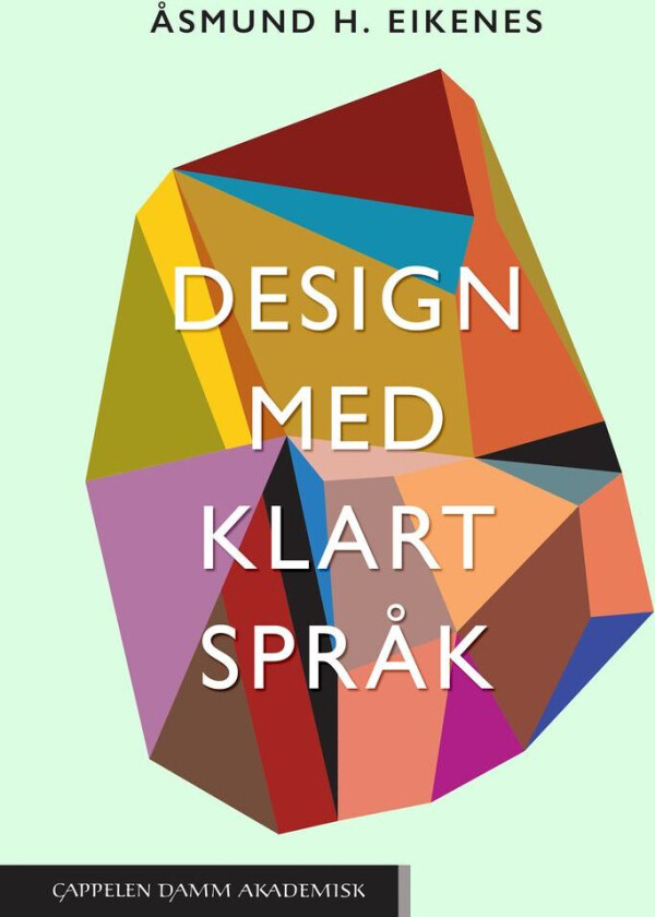 Design med klart språk av Åsmund Eikenes