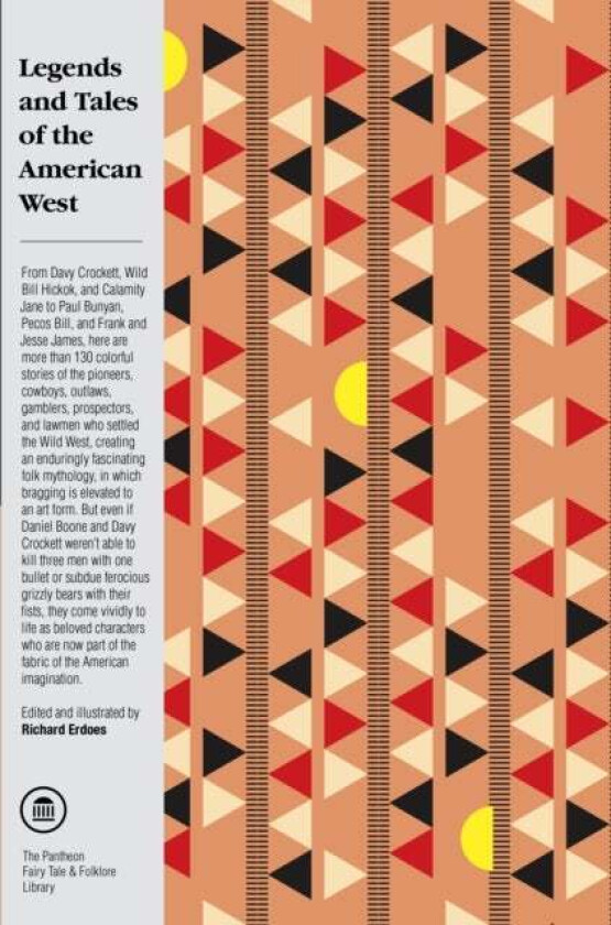 Legends and Tales of the American West av Richard Erdoes