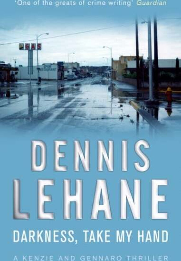 Darkness, Take My Hand av Dennis Lehane