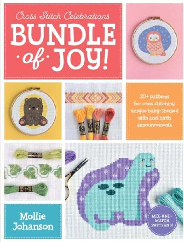Cross Stitch Celebrations: Bundle of Joy! av Mollie Johanson