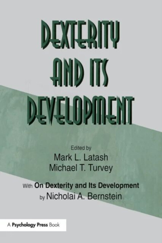 Dexterity and Its Development av Nicholai A. Bernstein