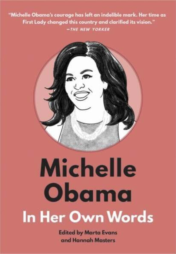 Michelle Obama: In Her Own Words