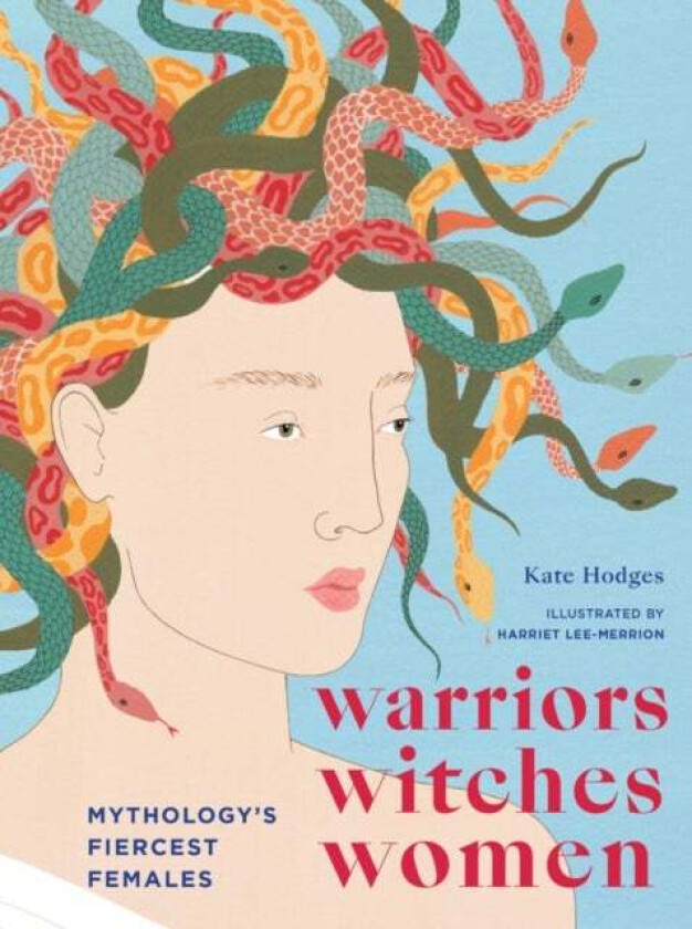 Warriors, Witches, Women av Kate Hodges