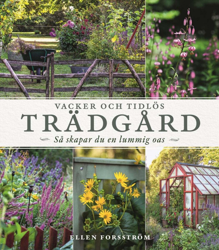 Vacker Och Tidlös Trädgård Av Ellen Forsström