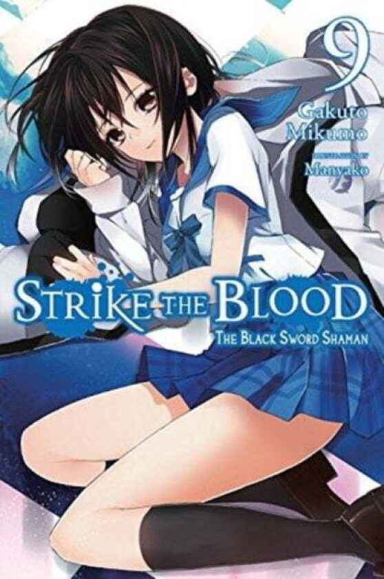 Strike the Blood, Vol. 9 (light novel) av Gakuto Mikumo