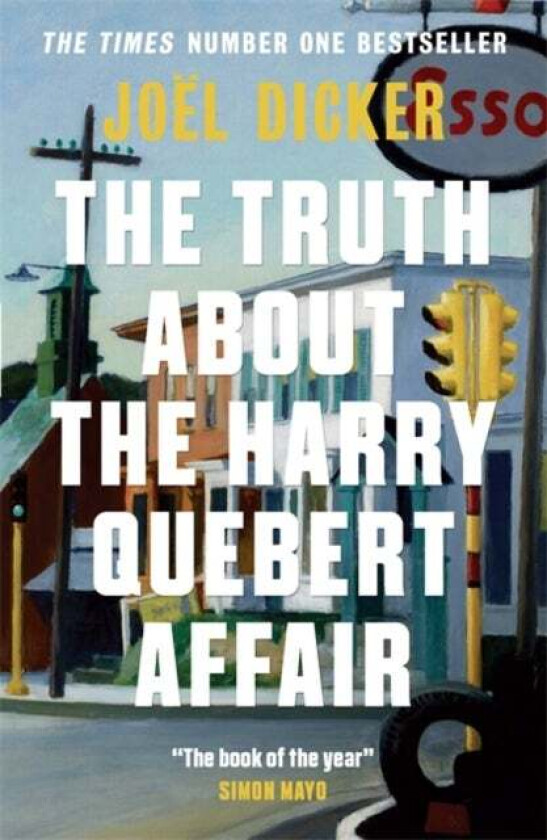 The truth about the Harry Quebert case av Joel Dicker