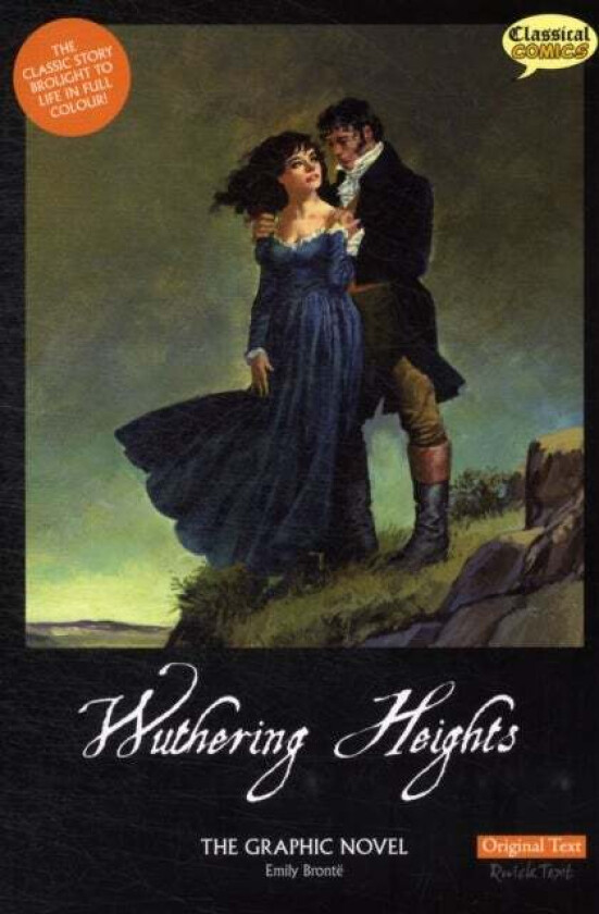 Wuthering Heights the Graphic Novel Original Text av Emily Bronte