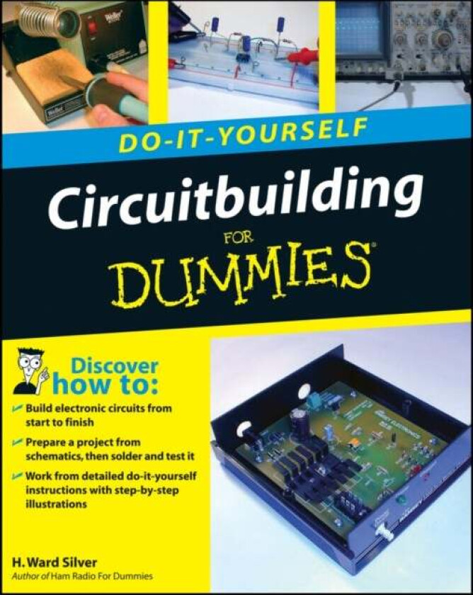 Circuitbuilding Do-It-Yourself For Dummies av H. Ward Silver
