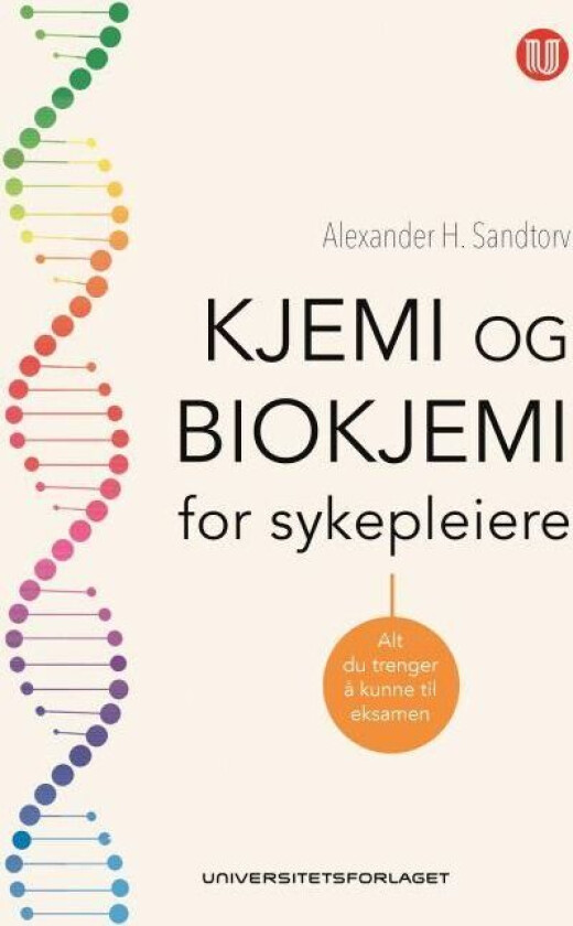 Kjemi og biokjemi for sykepleiere av Alexander H. Sandtorv