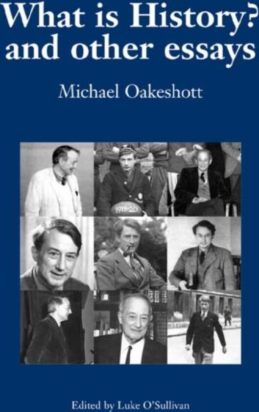 What is History? And Other Essays av Michael Oakeshott