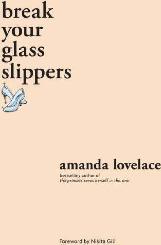 break your glass slippers av Amanda Lovelace, ladybookmad