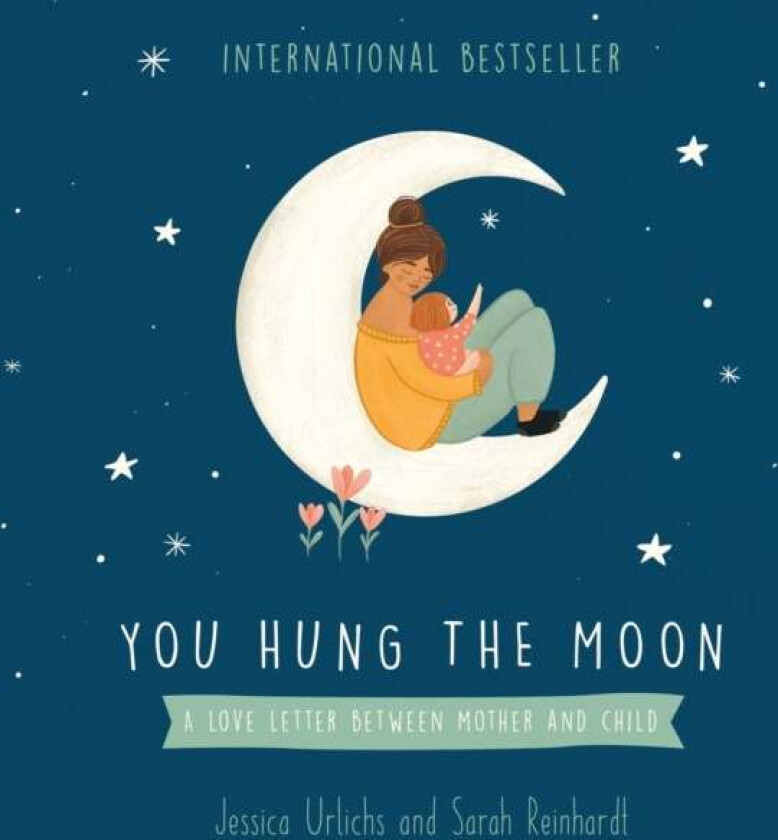 You Hung The Moon Av Jessica Urlichs