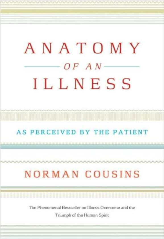 Anatomy of an Illness av Norman Cousins