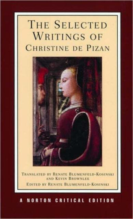 The Selected Writings of Christine de Pizan av Christine de Pizan