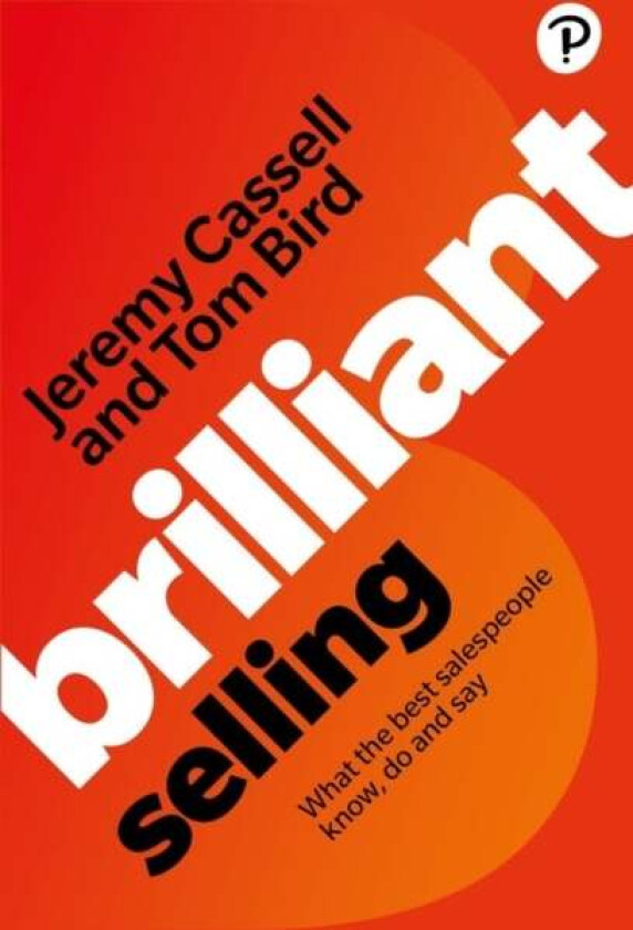 Brilliant Selling av Tom Bird, Jeremy Cassell