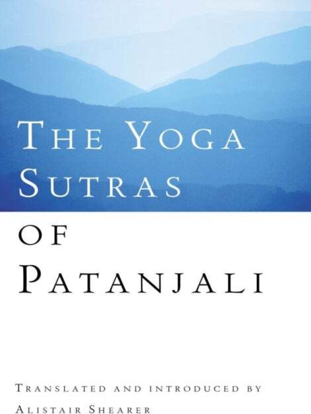 The Yoga Sutras Of Patanjali av Alistair Shearer