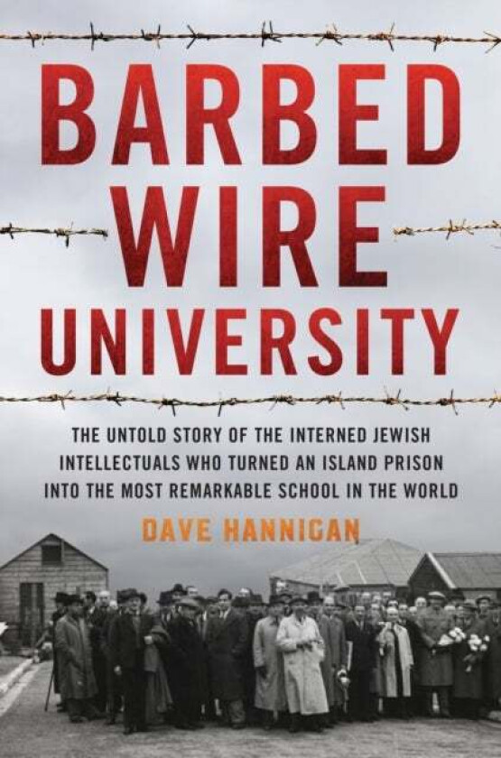 Barbed Wire University av Dave Hannigan