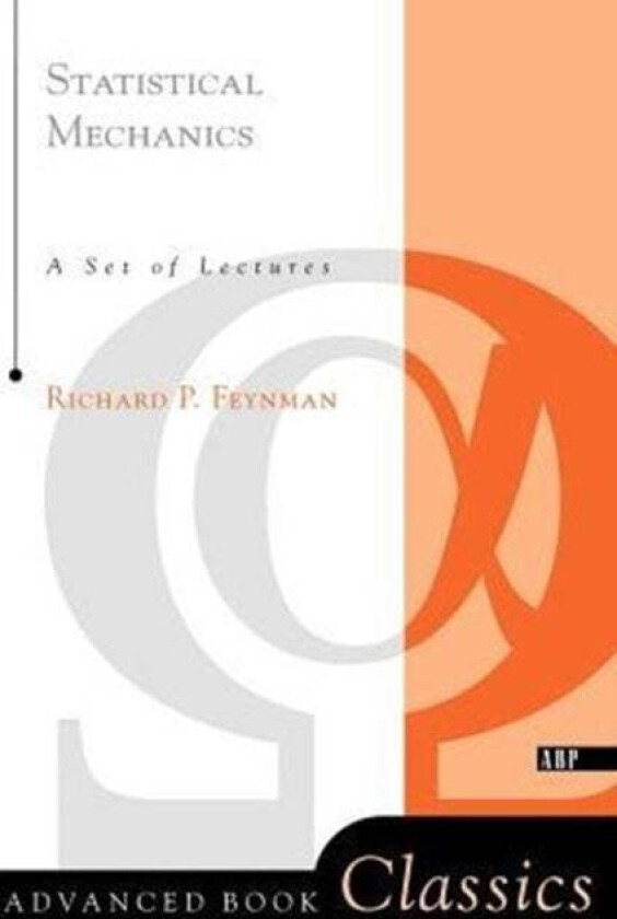 Statistical Mechanics av Richard P. Feynman