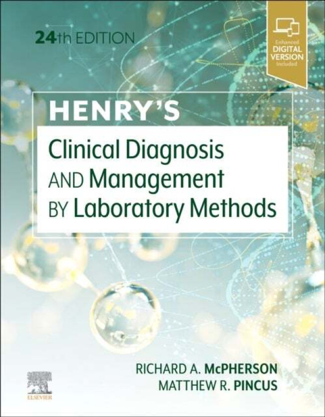 Henry's Clinical Diagnosis and Management by Laboratory Methods av Richard A. (Professor of Pathology Eme McPherson