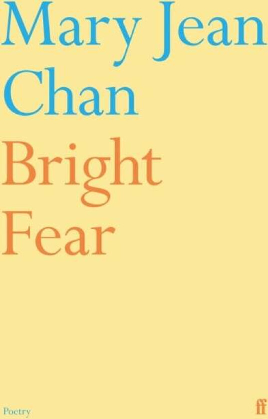 Bright Fear av Mary Jean Chan