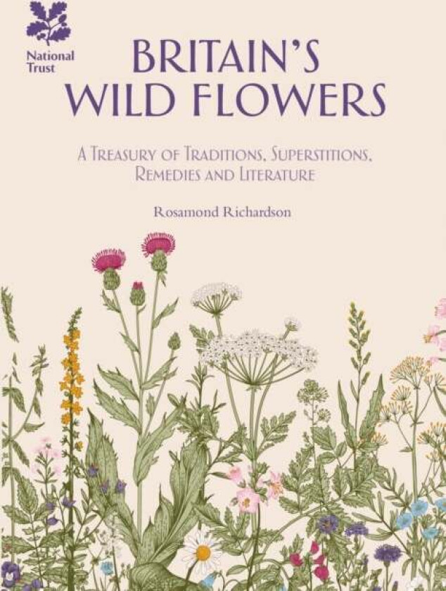 Britain's Wild Flowers av Rosamond Richardson, National Trust Books