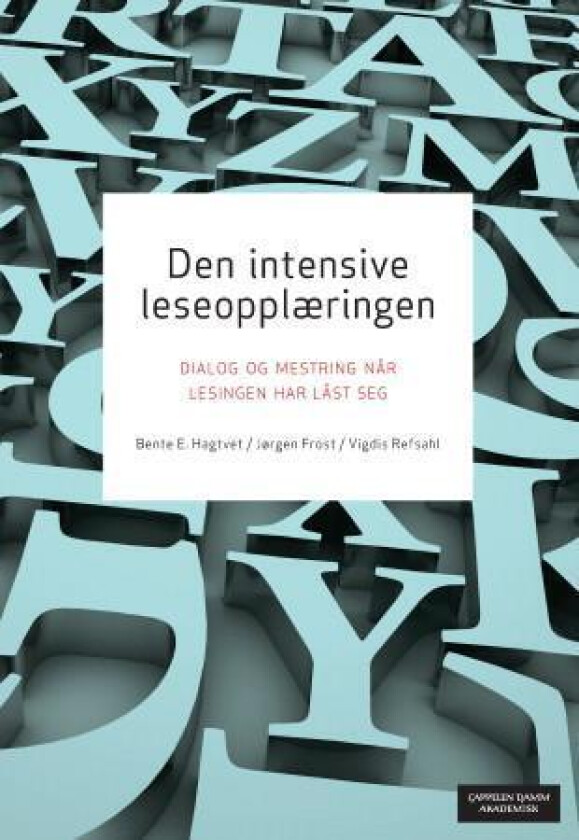 Den intensive leseopplæringen av Jørgen Frost, Bente Eriksen Hagtvet, Vigdis Refsahl